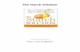 The Starch Solution - Eet voor je leven! · Woord vooraf Beste lezer, Voor je ligt de Nederlandse samenvatting van 'The Starch Solution' van John A. McDougall, uitgebracht in 2012.