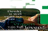 Belangrijke - Evangelisatiemateriaalevangelisatiefoldershhk.nl/wp-content/...u-wel-eens-na...het-leven.pdf · lijk gemaakt ben (Psalm 139: 13-14). Het is God die ons leven en ...