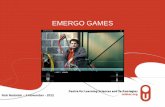 EMERGO GAMES - core.ac.uk · EMERGO games: Hoe? • u zorgt voor de inhoud, wij voor de rest, maar….. • samen met u via een gecontroleerd en efficiënt proces
