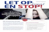 Er is maar één iemand nodig om kindermishandeling - vng.nl · die een kind nodig heeft om op te groeien. Om gelukkig te zijn. Meer kinderen dan je denkt groeien niet veilig op.
