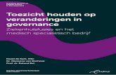 Toezicht houden op veranderingen in governance - eur.nl · (2016), is daar een mooi voorbeeld van. De toegenomen aandacht van de Inspectie komt voort uit het idee dat grote veranderingen