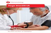 Hoge bloeddruk - hartstichting.nl · Wat zijn de gevolgen van een hoge bloeddruk? 11 Wat kun je doen bij een hoge bloeddruk? 13 Je voeding 14 ... het met flinke kracht bloed de slagaders