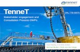 Stakeholder engagement and Consultation Process OWFs · testing for offshore power park modules", and has been further detailed in the TenneT document "Compliance activities" with