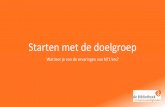 Starten met de doelgroep - bibliotheekenbasisvaardigheden.nl · Bewustwording bij professionals • 9 Verleiden van een vindplaats • 19 Herkennen en bespreken bij de vindplaats