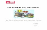 Hoe maak ik een werkstuk - scalacollege.nl · 3 Inleiding Op de basisschool heb je vast wel eens een werkstuk gemaakt. Op de middelbare school maak je regelmatig werkstukken voor