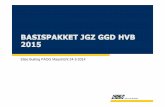 Elise Buiting PAOG Maastricht 24-3-2014paogmaastricht.nl/wp-content/uploads/2014/07/BTP-JGZ-GGD-HVB-2015... · •Prenataal •0-12 jaar Inloopspreekuren 0-12. 1. Sociale domein c.q.
