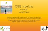 QGIS in de klas - foss4g.nl · Hoe kan de docent en leerlingen het makkelijkst GIS/QGIS in de les gebruiken: •GISwijzer les methode •Boekjes met een compleet GIS onderdeel