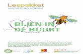 voor het primair onderwijs - Bijenlandschap · voor het primair onderwijs Dit lespakket is een initiatief van Stichting Land van Wijk en Wouden en Samen Duurzaam Holland Rijnland,