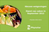 Nieuwe wetgevingen Stand van zaken in September 2012 Phytofar_Nieuwe... · Reg 1107/2009: op de markt brengen (1) Herziening van EU Dir 91/414 Van kracht in België sinds 14 juni