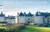 DOMAINE DE CHAUMONT-SUR-LOIRE CENTRUM VOOR · PDF fileen fotografen presenteert. > Een Internationaal Tuinenfestival met internationale bekendheid, dat sinds 1992 bekend staat bij