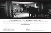 SPAARNESTAD-FOTOGRAFEN - thesis.eur.nl · redacteuren en fotografen die in de jaren ’50, ’60 en ’70 voor uitgeverij De Spaarnestad hebben gewerkt. Dit was een belangrijke bloeiperiode