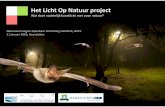 Het Licht Op Natuur project - nsvv.nl · Maaike de Jong Maurice Donners Elmar Veenendaal Marcel Visser funding terrein PGO’s onderzoek en organisatie Frank Berendse support Jenny