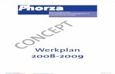 Phorza Jaarverslag 10pt - pdf.swphost.compdf.swphost.com/phorza/PhorzaWerkplan2008-2009r.pdf · teit en streeft naar de uitwisseling en versterking van het gemeenschappelijke hierin.