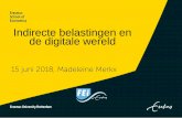 Indirecte belastingen en de digitale wereld - feibv.nl · Agenda • EU-wetgever en digitale wereld • Hof van Justitie en digitale wereld • Kansen • Conclusie