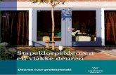 Stapeldorpeldeuren - weekampdeuren.nl · voorkeur en smaak. Voor het aanvragen van de brochures voor binnen-deuren en luxe voordeuren kunt u terecht op: Voordeuren zijn er in verschillende