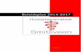 Beleidsplan 2014-2017 - praktijksmitsveen.nl · Voorbeelden hiervan zijn: echografie, vasectomie, reizigersadvisering, incontinentiespreekuur, wondbehandeling en specifieke geestelijke