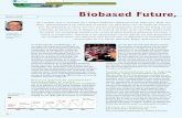 Biobased Future, Right here, Right now - zeton- · pyrolyse olie te winnen uit vaste biomassa (zie figuur 2). Deze olie kan op verschillende manieren ingezet wor- den, bijvoorbeeld