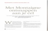 Met Montaigne ontsnappen aan je cel - dji.nl magazine-deel1_tcm41-364601.pdf · gaat rond. Daar zitten ze dan: ... hoe meer je er een slaaf ... zo privé dat daarin geen enkele relatie