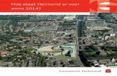 Hoe staat Helmond er voor anno 2014? - deweblogvanhelmond.nl · Titel: Hoe staat Helmond er voor anno 2014 Opdrachtgever: Gemeente Helmond ... Woningen staan lang(er) te koop, de