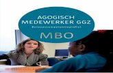 AGOGISCH MEDEWERKER GGZ - ggznederland.nl · Colofon Uitgever Dit is een uitgave van GGZ Nederland, brancheorganisatie voor geestelijke gezondheidszorg en verslavingszorg Postadres