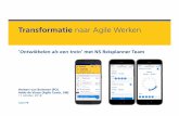 Transformatie naar Agile Werken .Addo de Visser (Agile Coach, SM) Transformatie naar Agile Werken
