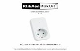 ACD-200 STEKKERDOOS DIMMER MULTI - prototypeshop.nl · Als u meerdere lampen/spotjes wil aansluiten, gebruik dan altijd lampen van hetzelfde merk en type! ... Steek de stekker van
