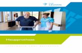 Heupprothese - UZ Leuven · Heupprothese 3 U hebt een heupletsel en wordt binnenkort in het ziekenhuis opgenomen voor het plaat - sen van een heupprothese. Deze brochure bevat praktische