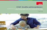 CIZ Indicatiewijzer - files.pgb.nl · 3 CIZ Indicatiewijzer versie 7.1 Toelichting op de Beleidsregels indicatiestelling AWBZ 2014 zoals vastgesteld door het ministerie van VWS. Inhoudsopgave