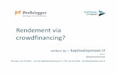 Rendement via crowdfinancing? - probeleggen.nl · Succes Fee van 3,25 % van het doelbedrag No cure – no pay De geldvrager: ... • Obligatiekoers reageert contrair aan rente. •