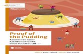 Proof of the Pudding - hanze.nl · Proof of the Pudding Kookboek voor klantonderzoek in de foodsector Gerecht ˛ • Bakkerij Kamstra • Bakkerij Van der Zee • Banketfabriek Jac.
