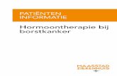 Hormoontherapie bij borstkanker - maasstadziekenhuis.nl · alleen één soort hormoon kan vastkoppelen. U kunt dit vergelijken met de sleutel ... In de hersenen produceert de hypofyse