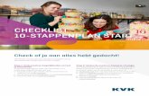 CHECKLIST 10-STAPPENPLAN START - kvk.nl checklist 10 stappenplan start... · CHECKLIST 10-STAPPENPLAN START Hieronder vind je de belangrijkste stappen die je als startende ondernemer