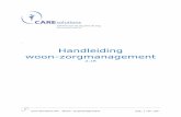 Handleiding woon-zorgmanagement - Care Solutions · Care Solutions NV: Woon- zorgmanagement pag. 4 van 100 Inhoudstabel (vervolg) 6.1.13 Opnames pag 66 6.1.14 Docman pag 67