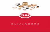GLIJLAGERS - thn.nl · 8 t oePaSSingen Sinterbronzen glijlagers zijn het meest geschikt voor rotatie toepassingen waar een zelfsmerende werking een vereiste is. Veelvoorkomende toepassingen