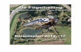 Beleidsplan 2012-'17 De Fûgelhelling · "Douwe's Gea". Met zijn grote vijver, een wal voor oeverzwaluwen, een insectenmuur, kijkhutten en een natuurlijke gevarieerde begroeiing,
