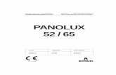 PANOLUX 52 / 65 - Laagste prijs garantie op … NEDERLANDS PANOLUX 52 PANOLUX 65 INHOUDSOPGAVE 1. Inleiding 1.1 Vooraf 1.2 Veiligheid 2. Plaatsing 3.