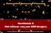 Hoofdstuk 8 Het beheer van een ERP-projectkennisbanksu.com/wp-content/uploads/2016/10/Hoofdstuk-8...2/27 Leerdoelstellingen •Inzicht krijgen in het belang van projectmanagement en