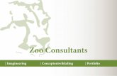 Zoo Consultantsamyhoogveld.weebly.com/uploads/1/0/4/9/10494449/brochure_zoo_consultants.pdfwaardoor er qua bedrijfsstrategie wordt uitgegaan van de ‘Blue Ocean’ filosofie. ...