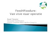 Feed4Foodure 2 juli 2013 final - WUR · 2015-09-28 · Toegekendebudgetten: Feed4Foodure A: Cash: 1.416 k€ In-kind: 480 k€ Toegekende TKI-bijdrage: 529 k€= 28% Totaalproject