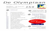 De Olympiaan · Zie pag. 35 Aanmelden nieuwe leden zowel voor de senioren als voor de jeugd bij: Saskia van Straaten Floralaan 60 - tel. 0485-578070 159 1 De Olympiaan