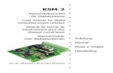 Anleitung Kehrschleifenmodul KSM-2 fileDe keerlusmodule KSM-2 is geschikt, om volgens de aanwijzingen in deze handleiding in digitale modelspoorwegen te worden gebruikt. Ieder ander
