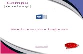 Cursus Word basis - compu-academy.nl  · Web viewOpen het programma (Microsoft Office) Word, via het Startmenu of Zoeken. (vergrootglas in linkeronderhoek – Word intypen) Sluit