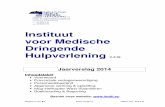 Instituut voor Medische Dringende Hulpverlening - imdh.eu · Gheeraert werd in 2013 als voorzitter vervangen door dokter ... ingezet voor de MUG-Heli die niet mag verdwijnen en noodzakelijk
