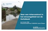 Naar een riviercontract in het stroomgebied van de Kerkebeek · Naar een riviercontract in het stroomgebied van de Kerkebeek Sven Verbeke VMM . Stuurgroepvergadering 3, 13/06/2016,