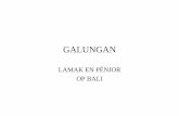 GALUNGAN - verreculturendelft.nl · Lamaks voor galungan in Mas (bij Ubud), 1975, voor poorten en deuren huis Wayan Lasya; boom op berg, planen, onderwereld . Lamaks voor Galungan