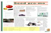 Seed pro-m o Seed proSSeed pro-eed pro---mo mommo o · Adhi Kristanto: “Kwaliteit van de apparatuur is zeer belangrijk.”kwaliteit van de apparatuur Productie van zaden met een