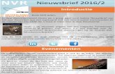 Nieuwsbrief 2016/2 - ruimtevaart-nvr.nl · ‘IA onferentie’ (tbc) ... richtlijnen om tot een goed artikel te komen! Ook actief worden? Het bestuur is altijd op zoek naar enthousiaste