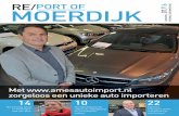 016050 RPOM 01 - Port of Moerdijk · Deze methode is uniek in Nederland, vertelt Bas van der Poel. "Ames Auto Import handelt de import van de gewenste auto uit Duitsland van A tot