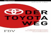 Der Toyota-Weg - download.e-  · PDF fileFBV DER ER TOYOTA TA WEGWE Jeffrey K. Liker 14 Managementprinzipien des weltweit erfolgreichsten Automobilkonzerns