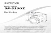 DIGITALE CAMERA SP-820UZ - olympus.de · DIGITALE CAMERA Handleiding SP-820UZ Wij danken u voor de aanschaf van deze digitale Olympus-camera. Lees voordat u uw nieuwe camera gaat